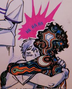 a drawing of a man with his arm wrapped around another person's shoulder and the words ha ha ha above him