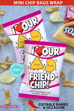 two bags of chips sitting next to each other on top of a table with the words, i love our friend chip