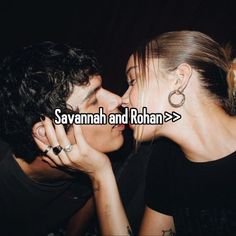 two people kissing each other with the words savannah and rowan above them