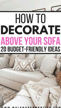 a white couch with pillows on it and the words how to decorate above it in pink