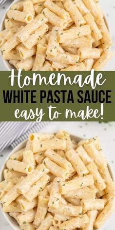 homemade white pasta sauce in a bowl with the words, homemade white pasta sauce easy to make