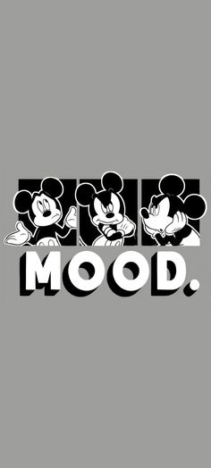 an image of mickey mouse with the word mood