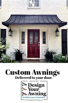 a white house with black shutters and a red door that says custom awnings delivered to your door design your awning