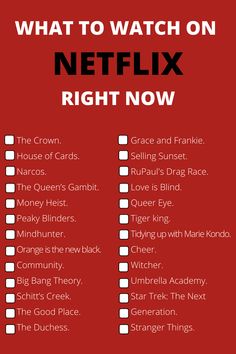 a red poster with the words what to watch on netflix right now in black and white