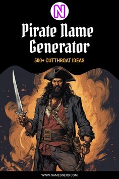 the pirate name generator is shown in this graphic book, with an image of a man holding