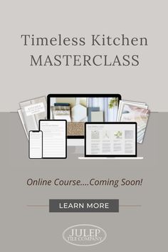 an advertisement for a kitchen and dining room with the words,'timeless kitchen master class online course coming soon learn more '