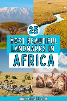 the most beautiful landmarks in africa with pictures of zebras, elephants and giraffes