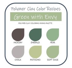 the color scheme for polymer clay with envyy, which includes green and gray colors