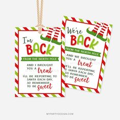 two christmas gift tags with the words i'm back from the north pole and treat