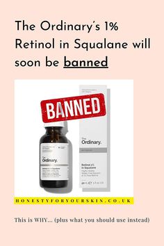 The Ordinary Retinol in Squalane is soon to be banned: here's why plus the holy grail retinol alternative I swear by instead. Reverse Wrinkles, Ordinary Retinol, Ageing Skincare, The Ordinary Retinol, Retinol Alternative, Acne Skincare, Cheap Skin Care Products