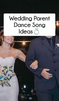 a bride and groom walking down the aisle at their wedding reception with text overlay reading, wedding parent dance song ideas