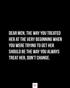 The effort, love, and attention you gave her in the beginning should never fade. Treat her like she’s your everything—always. 🌹✨ #RelationshipAdvice #KeepTheSparkAlive #TrueLove #RespectHer #LoveHerAlways #RelationshipQuotes Entertaining Other Women Quotes, Other Women Quotes, Other Woman Quotes, Dont Change, Never Settle, Dont Stop, Never Change, In The Beginning, Love And Respect