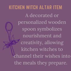 Instead of a traditional wand or athame, a beautifully decorated or personalized wooden spoon serves as a powerful tool for a kitchen witch. This ordinary kitchen item is a symbol of nourishment and creativity—perfectly suited to the witch who works with food and ingredients. You can carve runes, paint symbols, or even burn designs into the wood that resonate with your personal craft. By infusing your intent and energy into the spoon, you can channel your wishes into the meals you create, making every dish a spell of its own.  #KitchenWitch #Witchcraft #Altars #HerbalMagic #WitchyVibes #SpiritualCooking #MagicInTheKitchen Kitchen Witchcraft Aesthetic, Kitchen Witch Altar, Witchcraft Altars, Witch Kitchen Decor, Kitchen Witchcraft, Hearth Witch