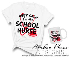 Keep calm I'm the school nurse SVG PNG DXF Amber Price, Nurse Svg, School Nurse, Digital Nature, Digital Cut File, School Shirts, Nursing School, Cut Shirts, Sell Items