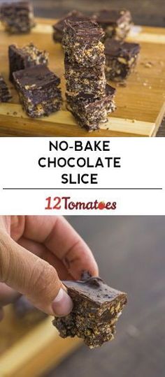 no - bake chocolate slice with text overlay that reads, no - bake chocolate slice 12 tomatoes