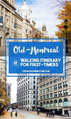 old - montreal walking itinerary for first - timers