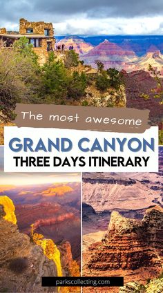 the most awesome grand canyon three days itinerary