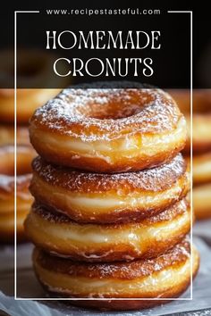 a stack of homemade cronuts with powdered sugar on top and text overlay