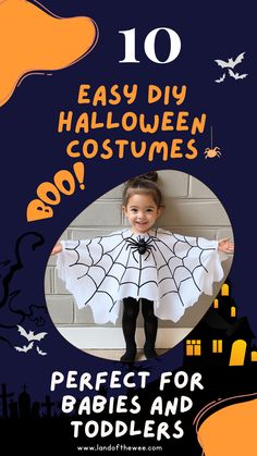 a little girl dressed in a spider web cape costume, with the title “10 Easy DIY Halloween Costumes: Perfect for Babies and Toddlers.” The background features playful Halloween graphics with bats and spiders Easy Baby Costumes Girl, Homemade Toddler Halloween Costumes, Last Minute Toddler Costume, Toddler Diy Costume, Easy Diy Toddler Halloween Costumes, Easy Diy Toddler Costume, Easy Toddler Costumes, Toddler Diy Halloween Costumes, Easy Toddler Halloween Costumes