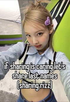 a girl with her shirt off and the words if sharing is caring let's share last names sharing riz