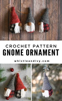 crochet gnome ornament with text overlay that reads, crochet pattern gnome ornament