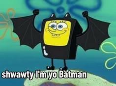 a cartoon bat with the caption saying, i'm sorry to everyone who is watching this show