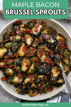 maple bacon brussel sprouts in a white bowl with a spoon on the side