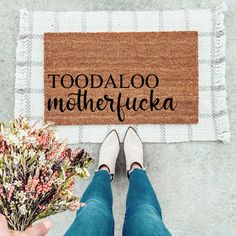 Toodaloo Motherfucka Doormat - The Simply Rustic Barn Cute Door Mats, Door Mat Ideas, Large Entryway, Mat Ideas, Fall Doormat, Christmas Doormat, Coir Mat, Unique Housewarming Gifts, Funny Doormats