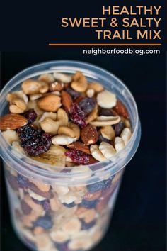 healthy sweet and salty trail mix in a plastic container with text overlay that reads healthy sweet and salty trail mix