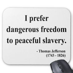 a mouse pad with a quote from thomas jefferson on it and an image of a computer mouse