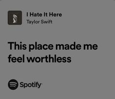 #lyrics #taylorswift I Hate It Here Lyrics, Relatable Song Lyrics Taylor Swift, I Hate It Here Taylor Swift Lyrics, Taylor Swift Saddest Lyrics, Relatable Taylor Swift Lyrics, I Hate It Here Taylor Swift, I Hate Taylor Swift, Best Taylor Swift Lyrics, Famous Song Lyrics