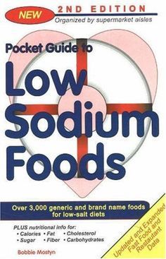 the pocket guide to low sodium foods over 3, 000 generic and brand name foods