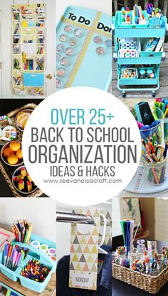 over 25 back to school organization ideas and hacks