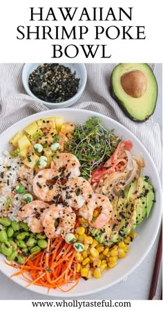 shrimp poke bowl with shredded carrot, pineapple, edamame, corn, avocado, rice drizzled with spicy Sriracha mayo in a white bowl. Shrimp Poke Bowl, Hawaiian Shrimp, Spicy Mayo Sauce, Bowl Recipes Easy, Cooked Shrimp, Mayo Sauce