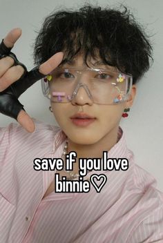 a person wearing goggles and holding their hand up to the camera with text saying save if you love binnie