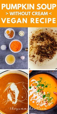 pumpkin soup with cream and vegan recipe in four different pictures, including carrots