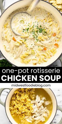 one pot rotissee chicken soup with noodles in it and the other bowl full of pasta