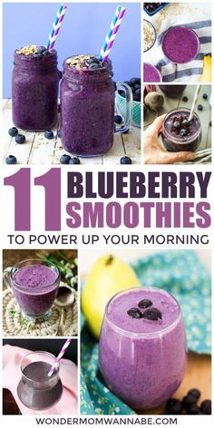 blueberry smoothie with text overlay that says 11 blueberry smoothies to power up your morning