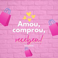 pink brick wall with shopping bags flying around it and the words amou, comprou, recepu