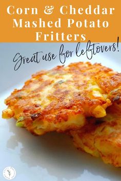 corn and cheddar mashed potato fritters on a white plate with text overlay