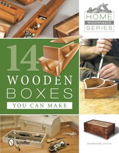 the cover of wooden boxes you can make by woodworker series, featuring various tools