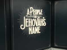 there is a sign that says people to jehovan's name on the wall