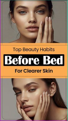 Achieve clearer skin with these top beauty habits before bed! 🌙✨ Banish breakouts and get a fresh glow by morning. 💆‍♀️ Click to upgrade your nighttime skincare routine! #ClearSkin #BeautyTips Nighttime Skincare Routine, Beauty Hacks Skincare, Night Time Skin Care Routine, Nighttime Skincare, Beauty Habits, For Healthy Skin, Mascara Tips, Fast Hairstyles, Beauty Oil