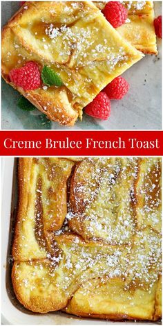 creme brule french toast with raspberries and powdered sugar on top