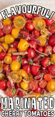 a plate full of tomatoes and onions with the words flavorful marinated cherry tomatoes