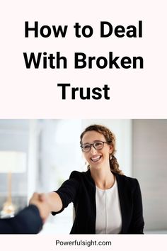 How to Deal With Broken Trust Trust People, Broken Trust, Trust Issues