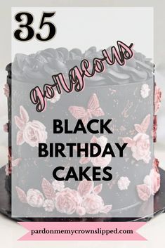 a black birthday cake with pink flowers on it and the words happy 85th birthday cakes