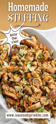 a bowl full of stuffing with the words homemade stuffing above it and an image of chicken