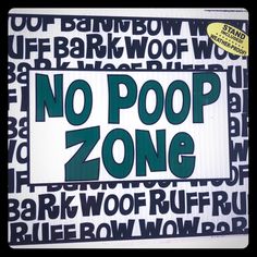 no poop zone sticker on the side of a sign that reads,'no poop zone '