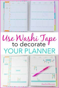 the washi tape to decorate your planner is shown in three different pictures with text overlay that reads, use washi tape to decorate your planner